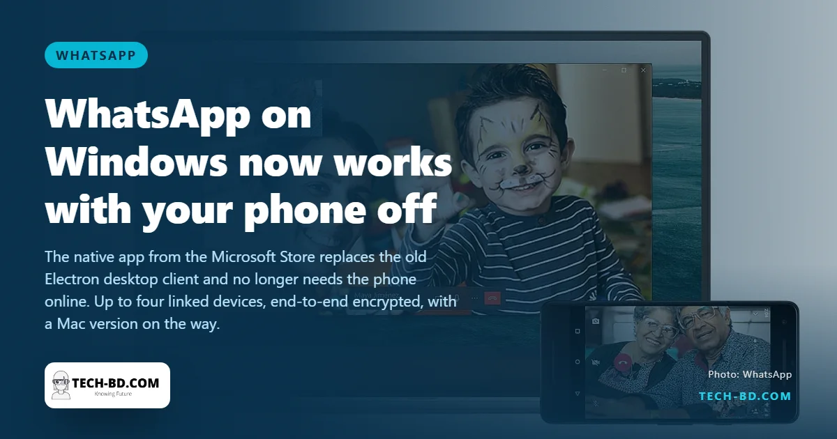 WhatsApp's new Windows app works even when your phone is off: how to set it up