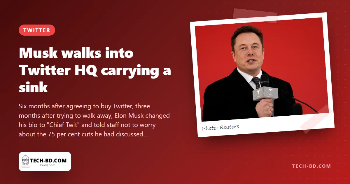 "Let that sink in": Musk walks into Twitter HQ carrying a sink, a day before the court deadline
