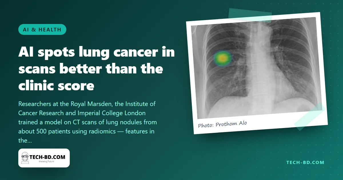 An AI reads lung CT scans better than the standard test: 0.87 against 0.67 in a Royal Marsden study — what the number means, and what it does not