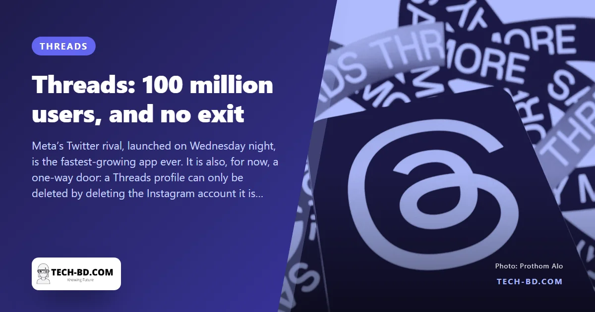 Threads hit 100 million sign-ups in five days — and then people found they cannot leave without deleting Instagram too