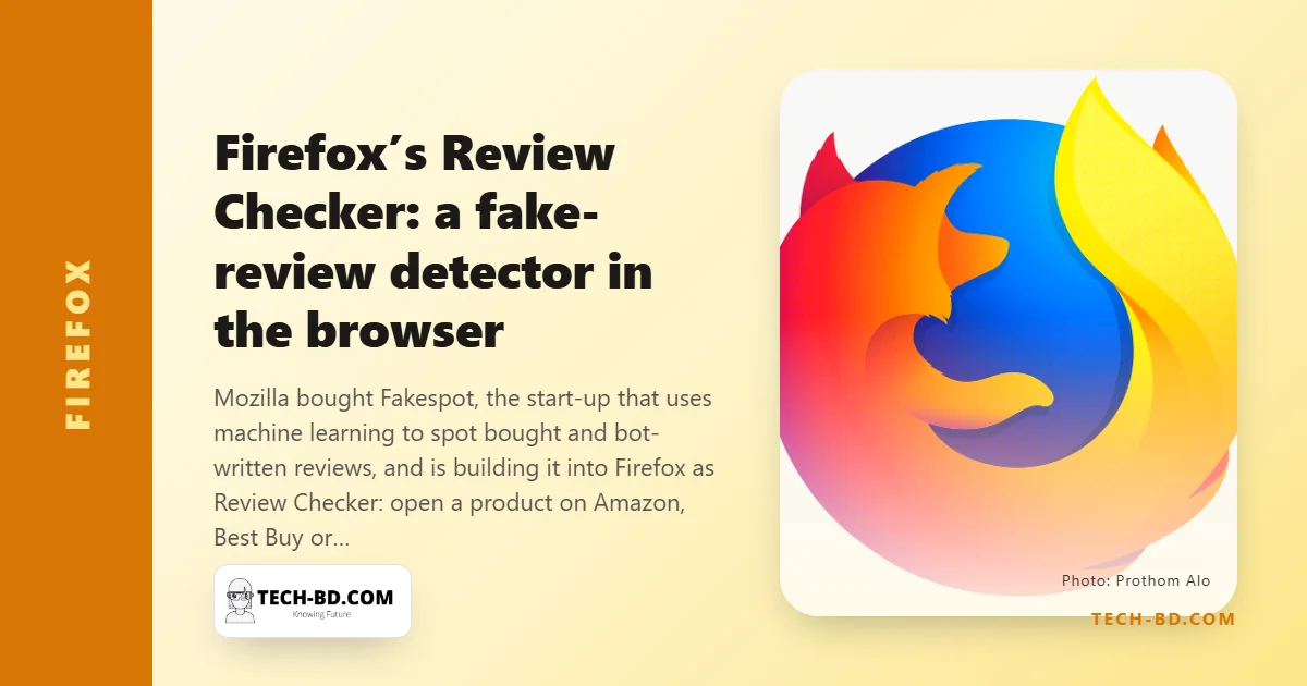 Firefox will grade product reviews A to F before you buy — Mozilla’s Fakespot acquisition goes into the browser in November
