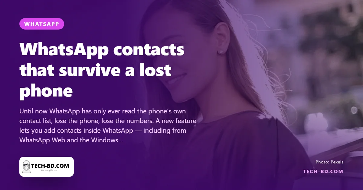 WhatsApp will keep your contacts itself — saved in the app, encrypted, restored on a new phone, and invisible to the phone’s address book