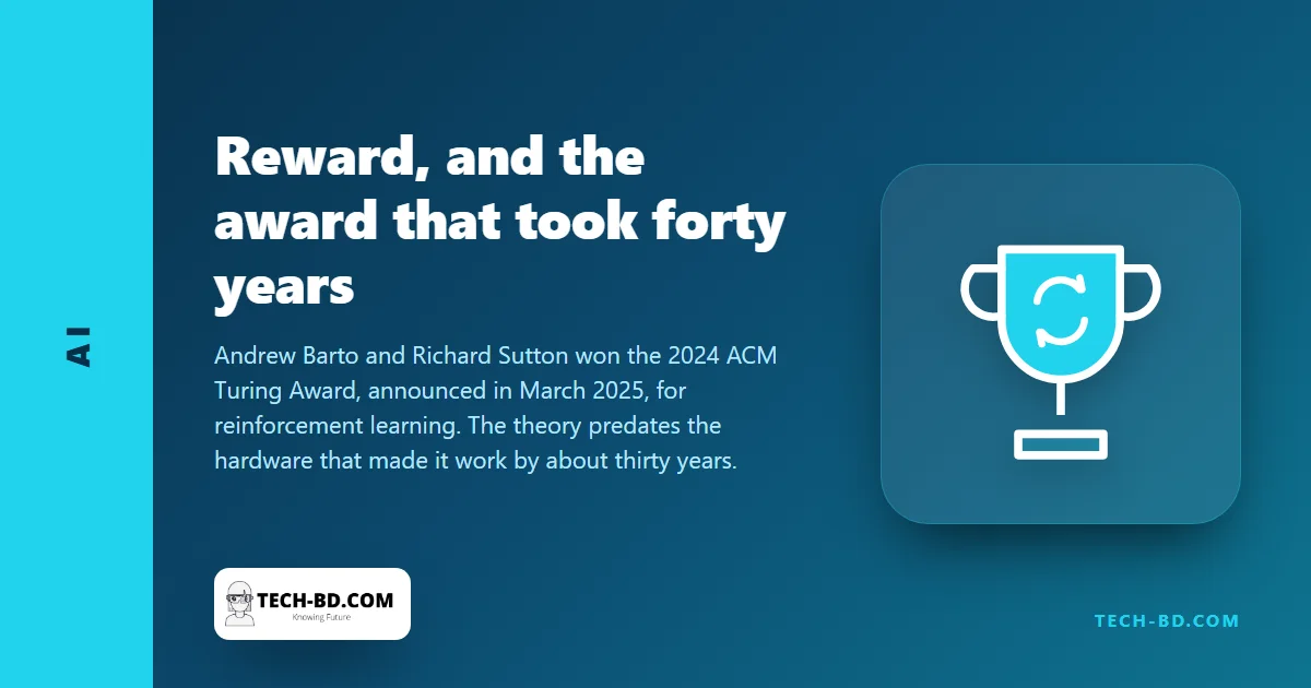 The Turing Award went to an idea from animal psychology — and it is now how every large language model gets its manners