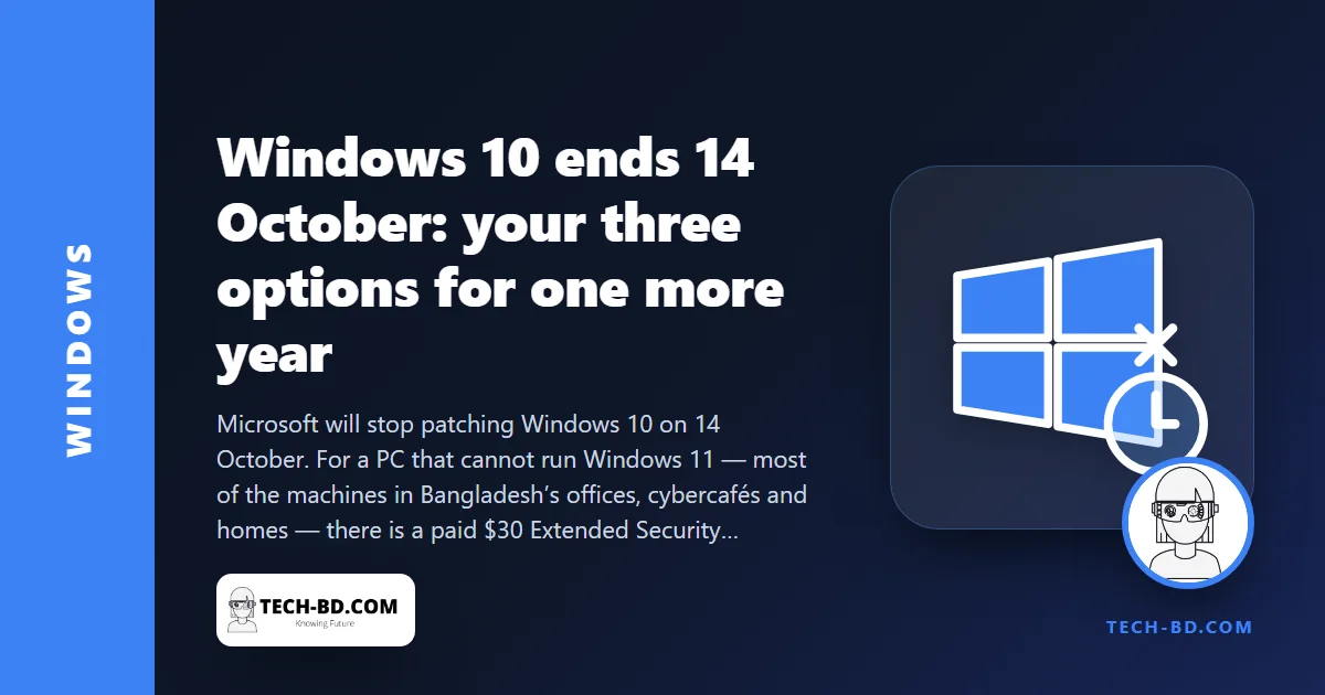 Windows 10 updates stop on 14 October — here are the three ways to get one more year of security patches, one of them free