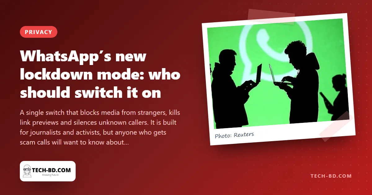WhatsApp adds a "Strict Account Settings" mode for people who are actually being targeted