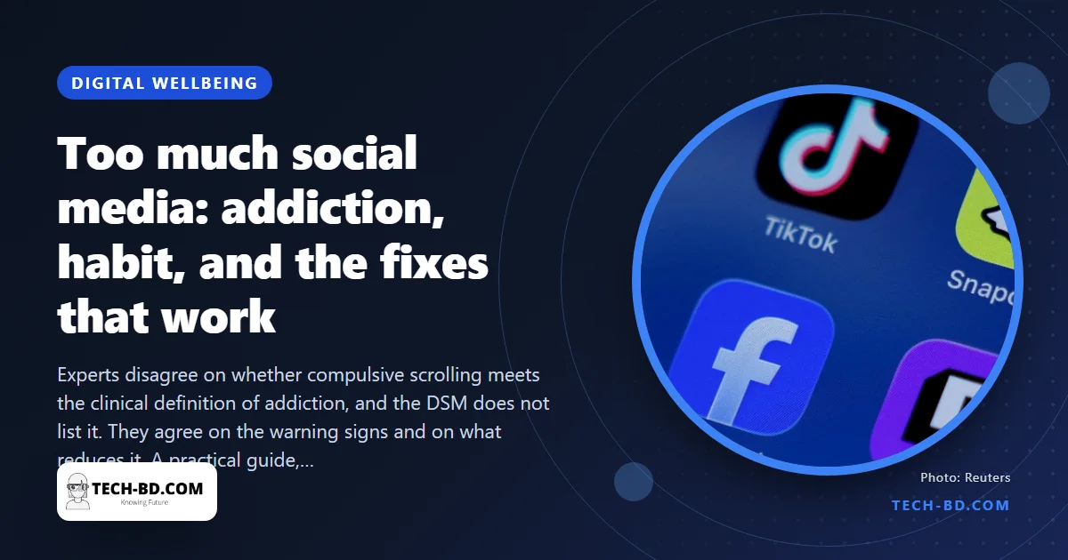 Is it addiction or just a habit? What the science says about too much social media — and what actually helps