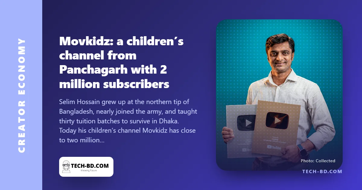 From the Banglabandha border to two million subscribers: how Movkidz built Bangladesh’s answer to Cocomelon