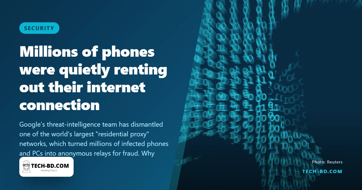 Your phone may have been someone else’s proxy: Google shuts down the IPIDEA network