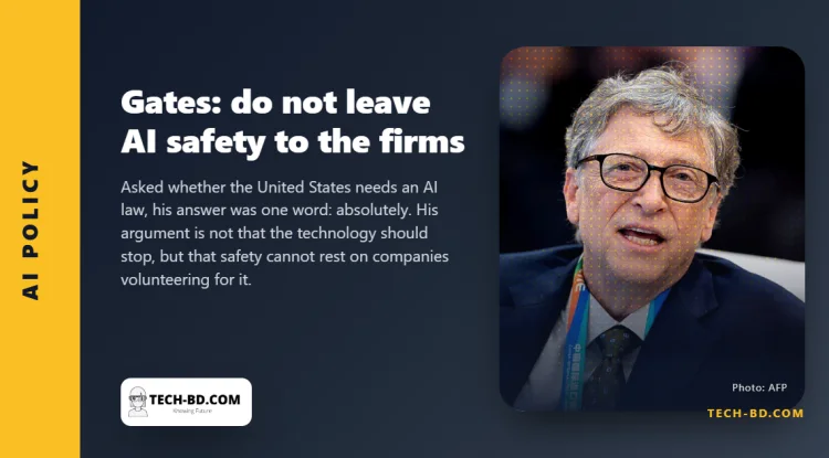 Bill Gates says AI could be used to kill a billion people — and that companies should not be left to police themselves