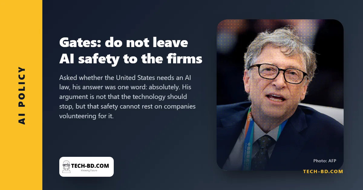 Bill Gates says AI could be used to kill a billion people — and that companies should not be left to police themselves