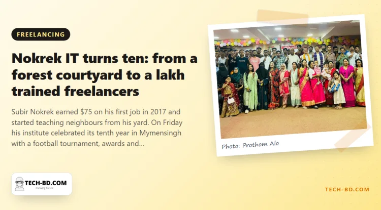 Nokrek IT turns ten: from a courtyard in Madhupur forest to a lakh trained freelancers
