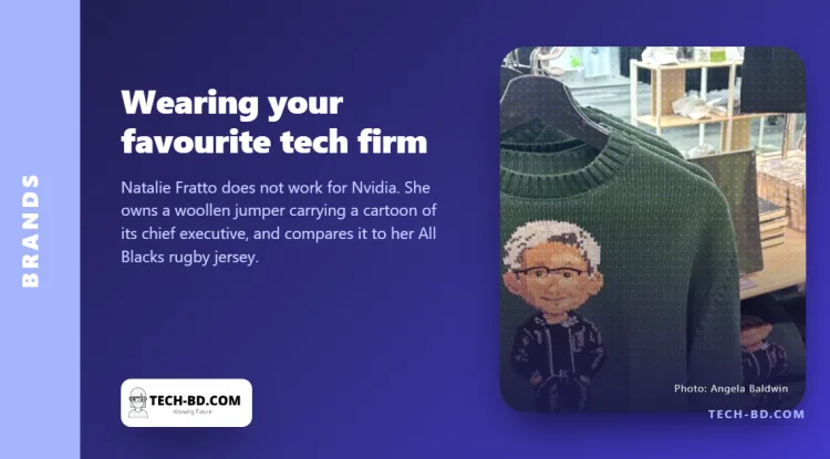 A $178 jumper with the Nvidia boss’s face on it, worn the way you would wear a football shirt