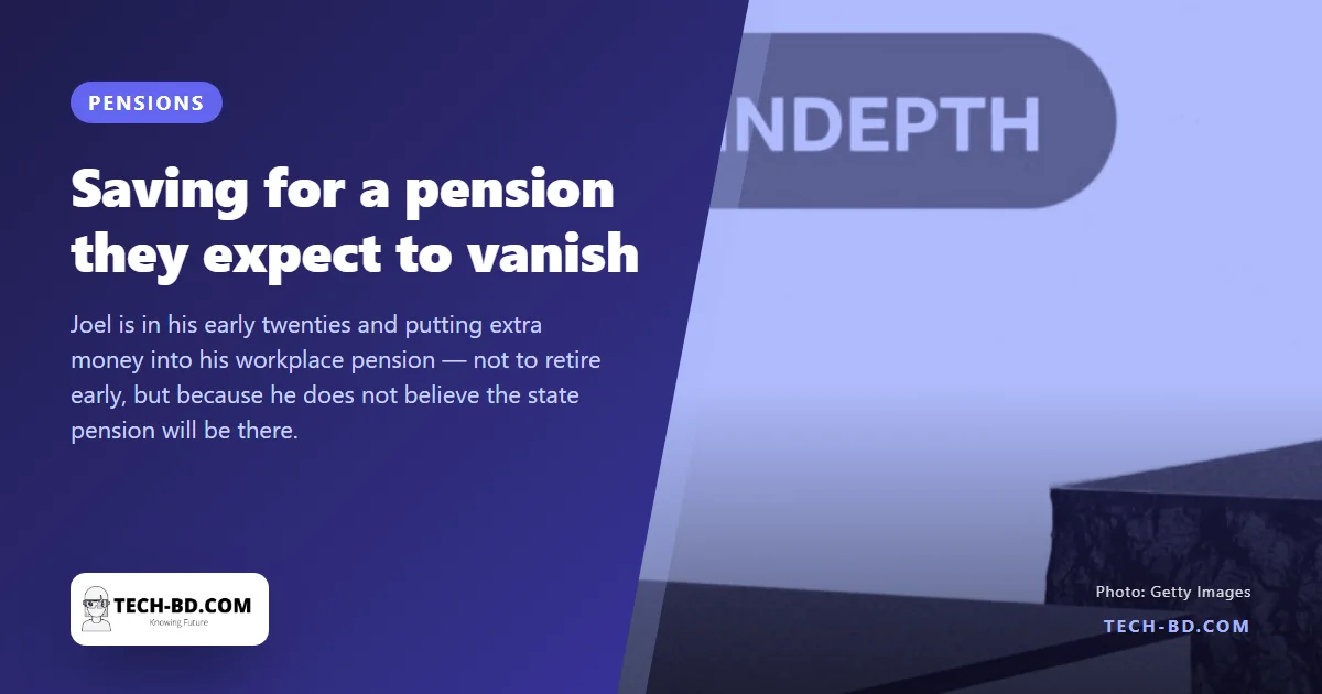 Half of Gen Z do not expect a state pension to exist when they retire