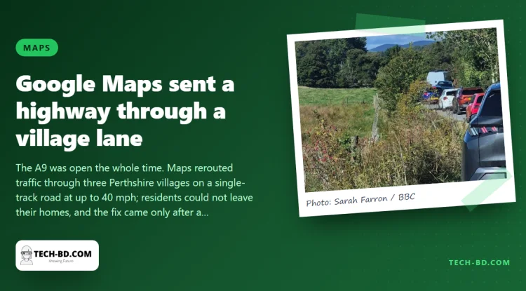 Google Maps said a Scottish highway was closed. For three days it sent coaches and campervans down a lane with no passing places