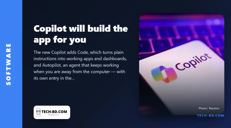 Microsoft rebuilt Copilot so you can describe an app in plain language and have it built
