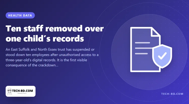 Ten NHS staff have been removed from duty over one child’s medical records