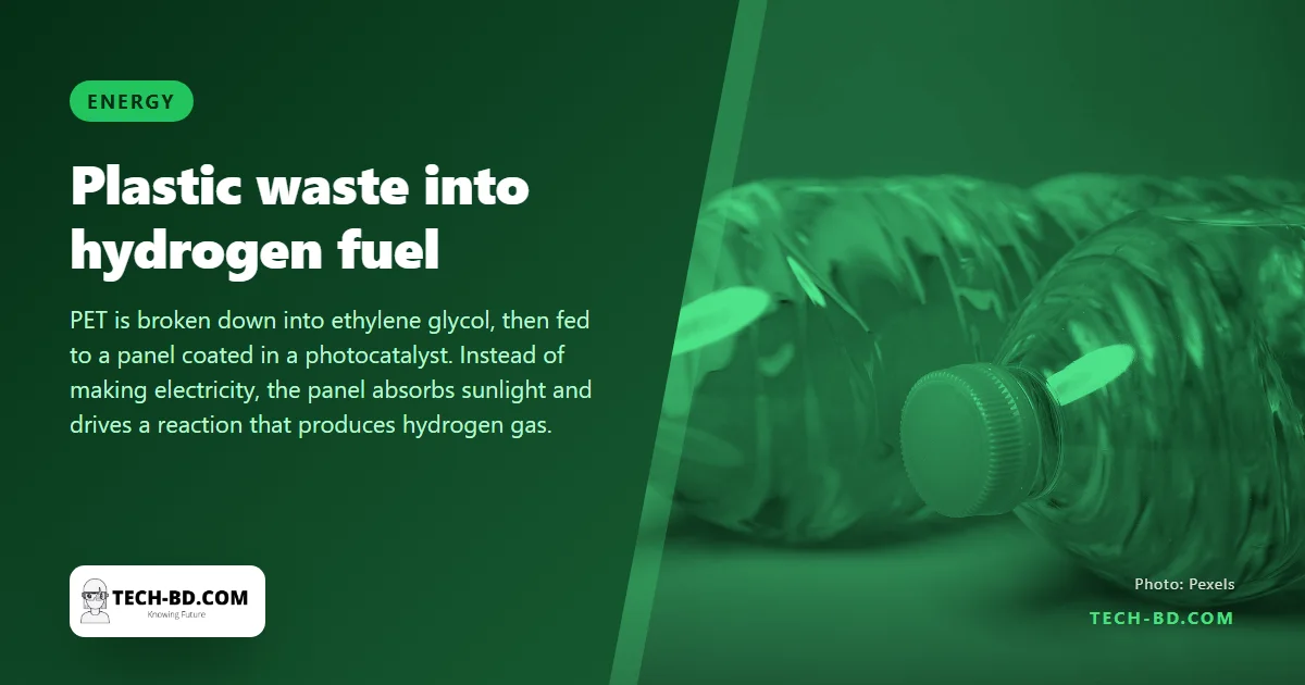Cambridge researchers made hydrogen fuel out of plastic waste, using solar panels that do not generate electricity