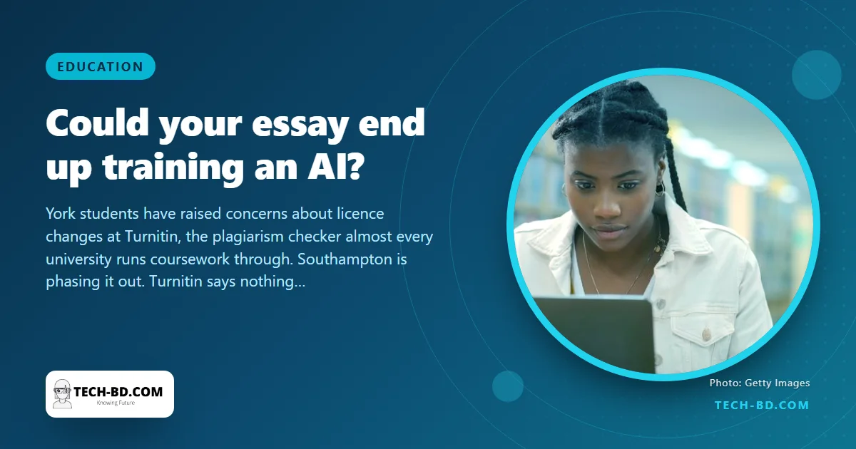 Students fear the essay they submit to be checked could end up training the AI that checks it