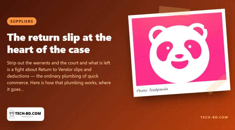 The Foodpanda case turns on a slip of paper every supplier in Bangladesh signs and nobody keeps