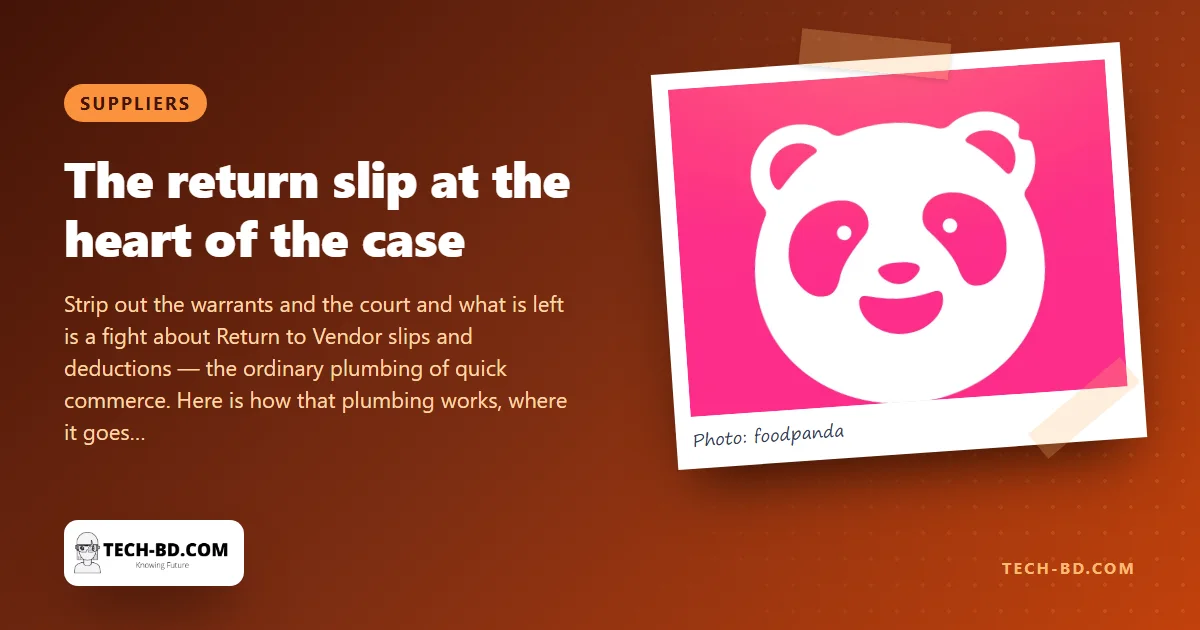 The Foodpanda case turns on a slip of paper every supplier in Bangladesh signs and nobody keeps