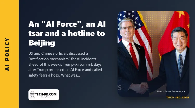 An "AI Force", an AI tsar and a hotline to Beijing: the week Washington decided how to race China
