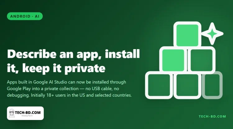Google will now install an app you described in plain language straight onto your phone, and it never appears in the Play Store