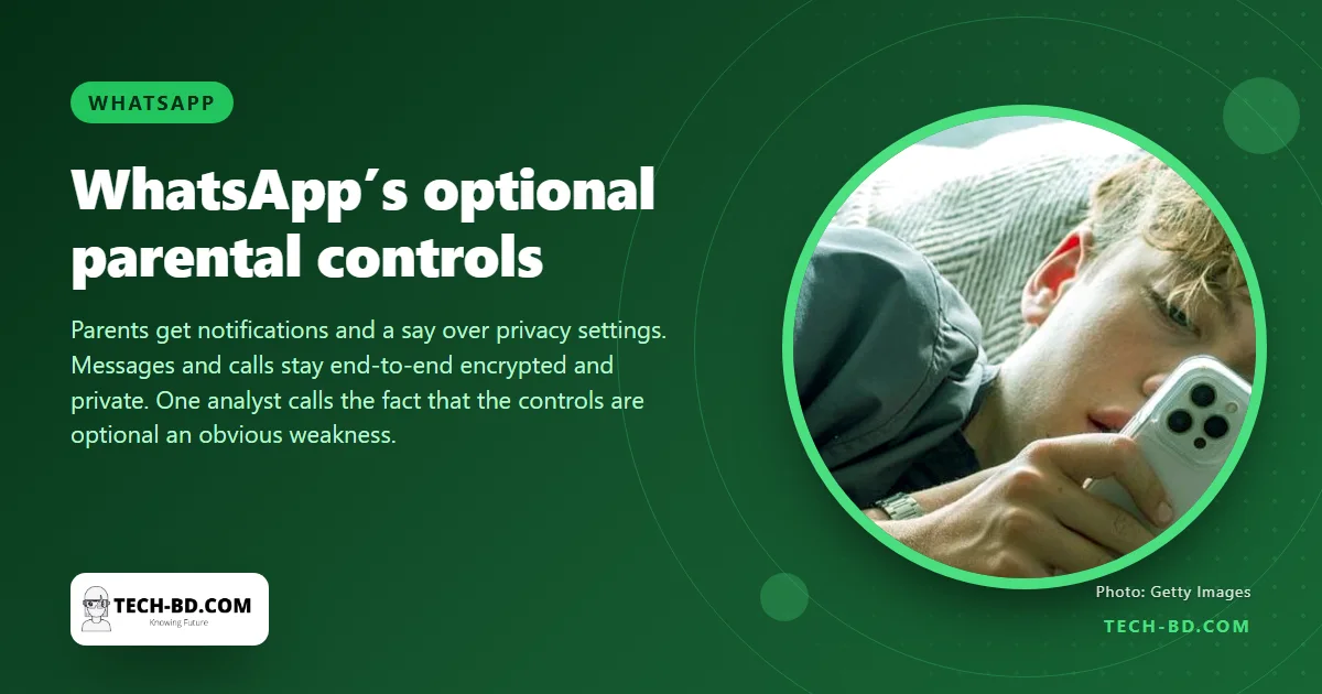 WhatsApp will tell parents when a teenager joins or leaves a group — but will not show them the messages