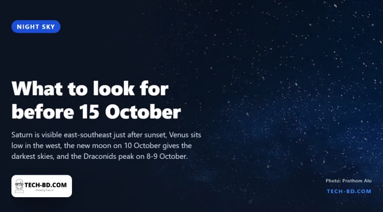 Saturn rules the evening sky until 15 October, and the Draconid meteors peak on the night of 8 October