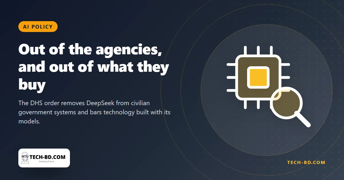 The US has ordered DeepSeek out of its civilian agencies — and anything built with its models