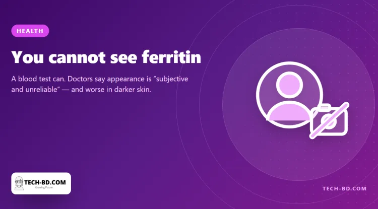 “Ferritin face” has millions of views, and doctors say you cannot read iron levels off a photograph