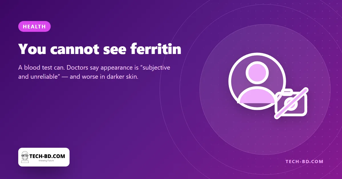 “Ferritin face” has millions of views, and doctors say you cannot read iron levels off a photograph