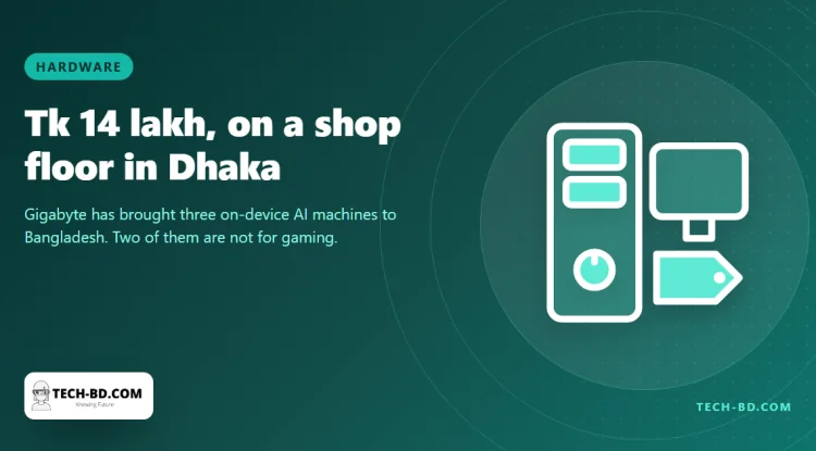 Gigabyte has put a Tk 14 lakh AI workstation on sale in Dhaka — here is the arithmetic on whether buying beats renting