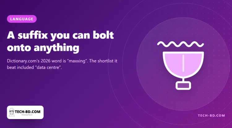 “Maxxing” is Dictionary.com’s word of the year, and “data centre” was on the shortlist it beat